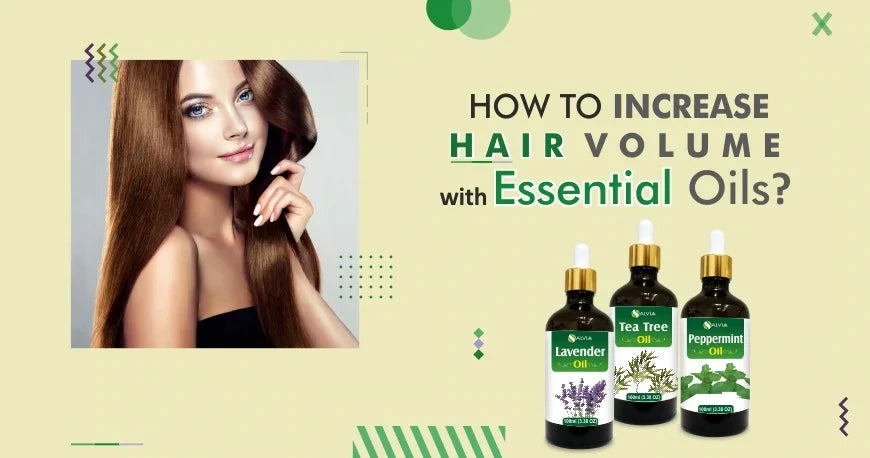 How To Increase Hair Volume With Essential Oils - Shoprythm How To Increase Hair Volume With Essential Oils - Shoprythm